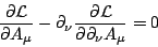 \begin{displaymath}\ensuremath{\frac{\partial \mathcal{L}}{\partial A_{\mu}}}-\p...
...{\frac{\partial \mathcal{L}}{\partial \partial_{\nu}A_{\mu}}}=0\end{displaymath}
