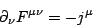 \begin{displaymath}
\partial_{\nu}F^{\mu\nu}=-j^{\mu}
\end{displaymath}